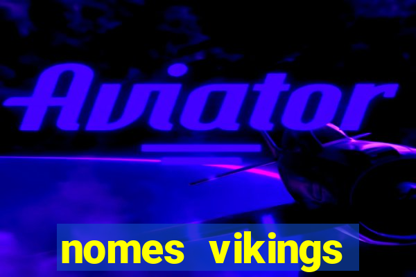 nomes vikings masculinos e significados